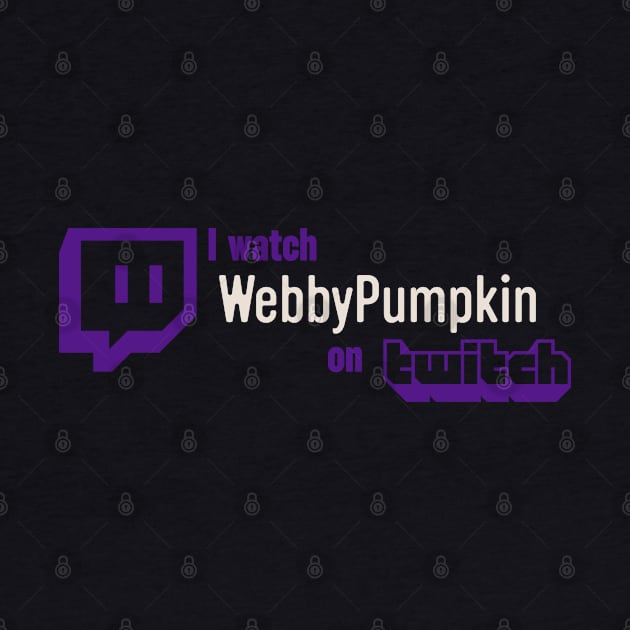 I watch WebbyPumpkin by Webbypumpkin262